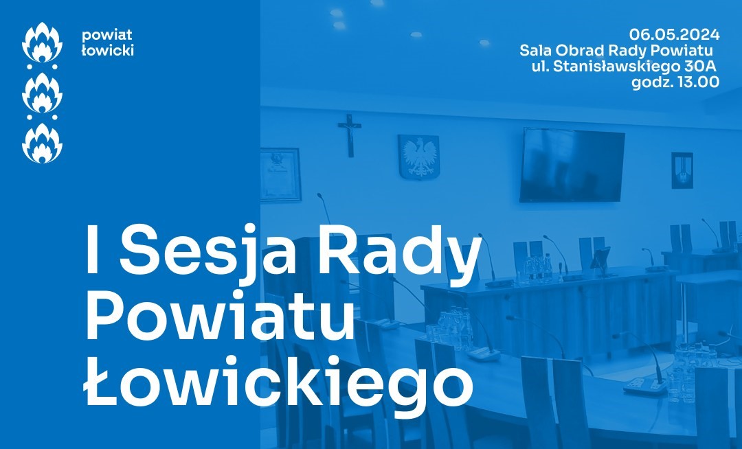 I Sesja Rady Powiatu Łowickiego